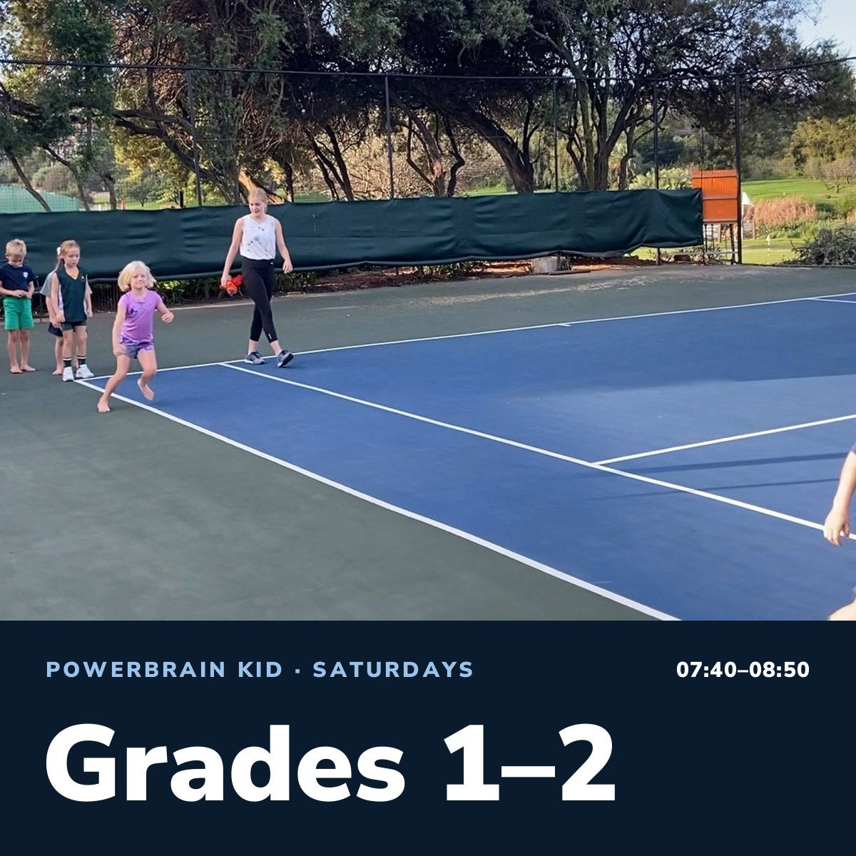 Powerbrain Kid, Grades 1–2, Saturdays 07:40–08:50